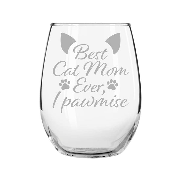 Best Cat Mom Ever Wine Glass - American Made Quality Glassware
