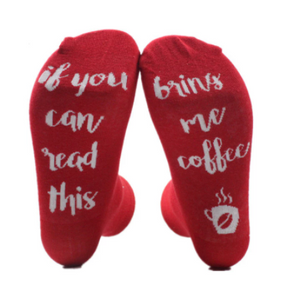 Funny "If you can read this, bring me coffee" socks!